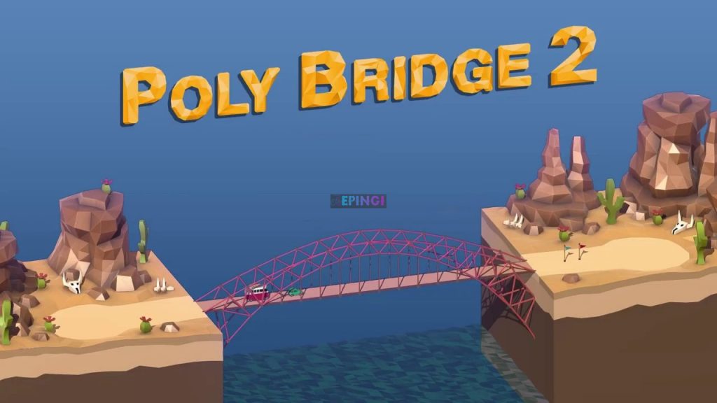 Poly Bridge 2 PC Game Free Download
