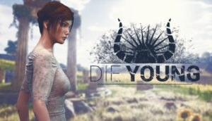 DIE YOUNG PC Game