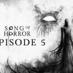 SONG OF HORROR EPISODE 5 PC Download [2024]