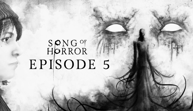 Song Of Horror Episode 5